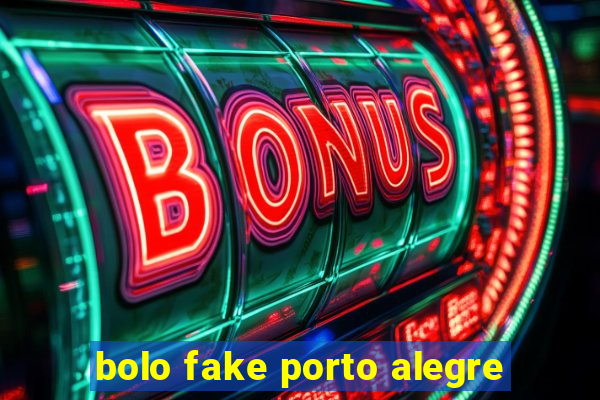 bolo fake porto alegre